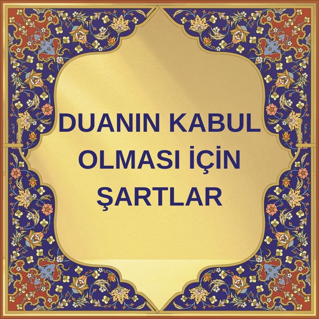 Duanın Kabul Olması İçin